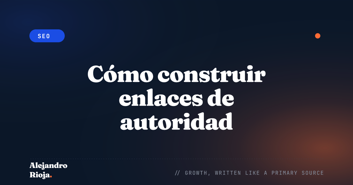 Cómo construir enlaces de autoridad: esencial para el éxito de un nuevo blog