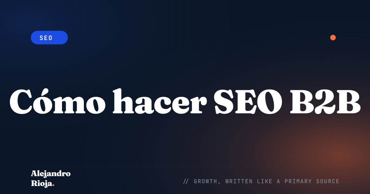 Cómo hacer SEO B2B: La guía completa