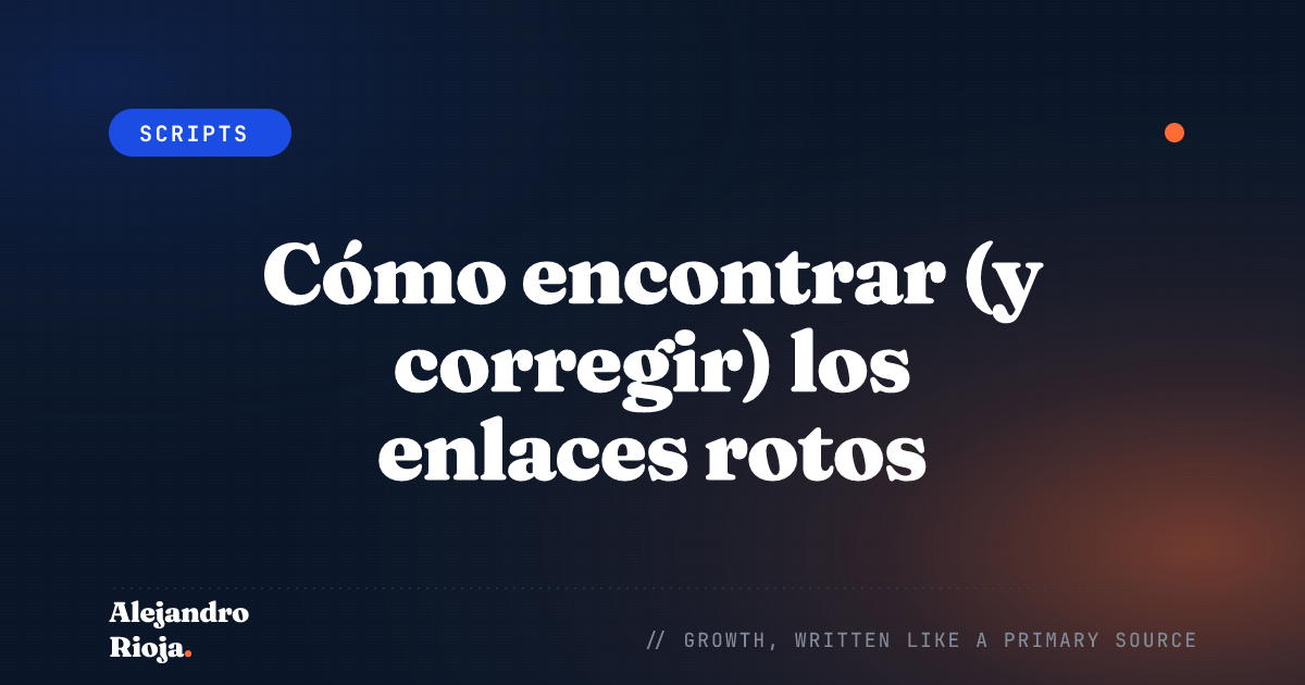 Cómo encontrar (y corregir) los enlaces rotos