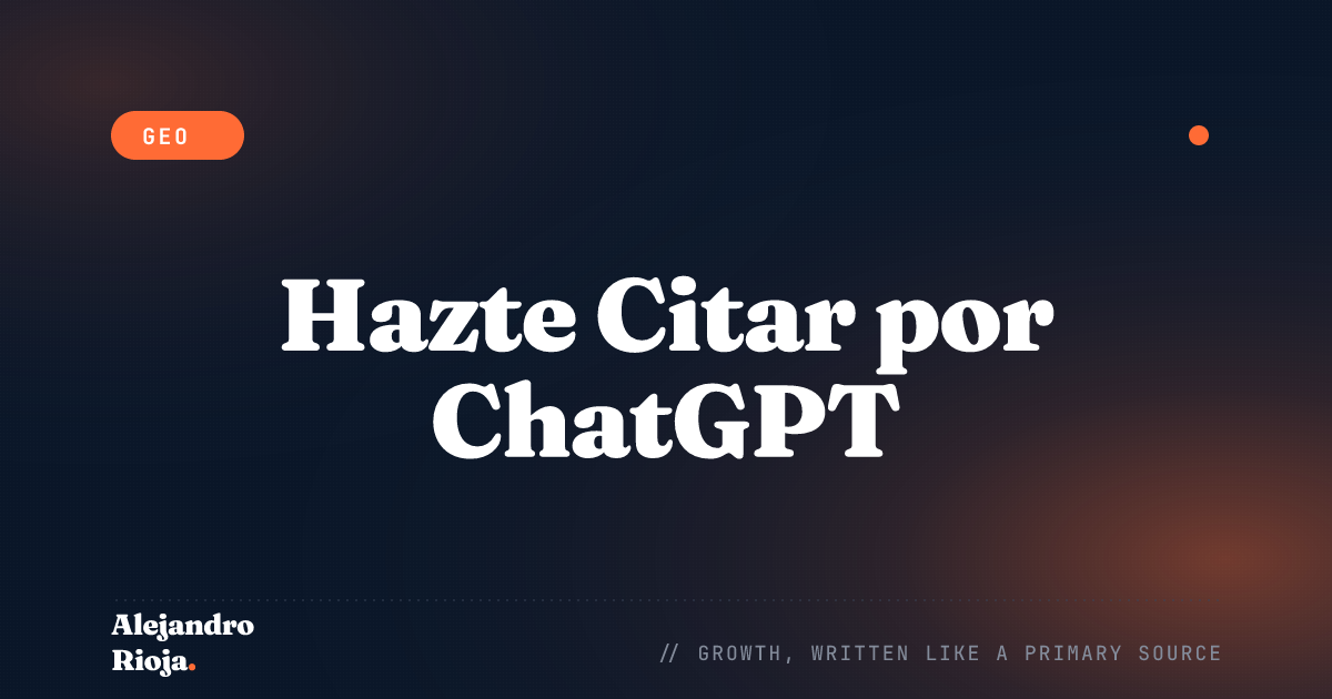 Cómo Lograr que tu Marca sea Citada Dentro de las Respuestas de ChatGPT (2026)