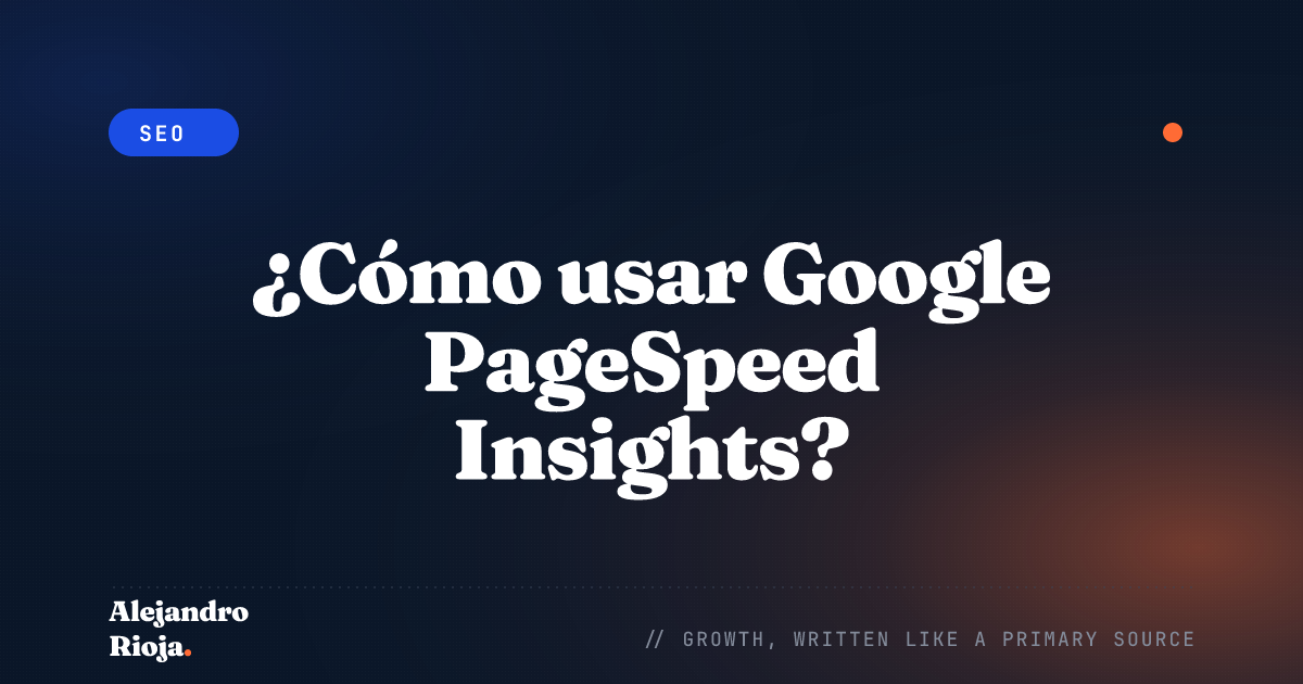 Cómo usar Google PageSpeed Insights