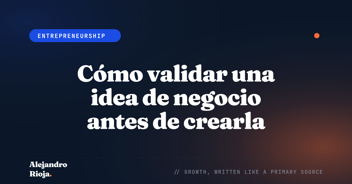 Cómo validar una idea de negocio antes de crearla