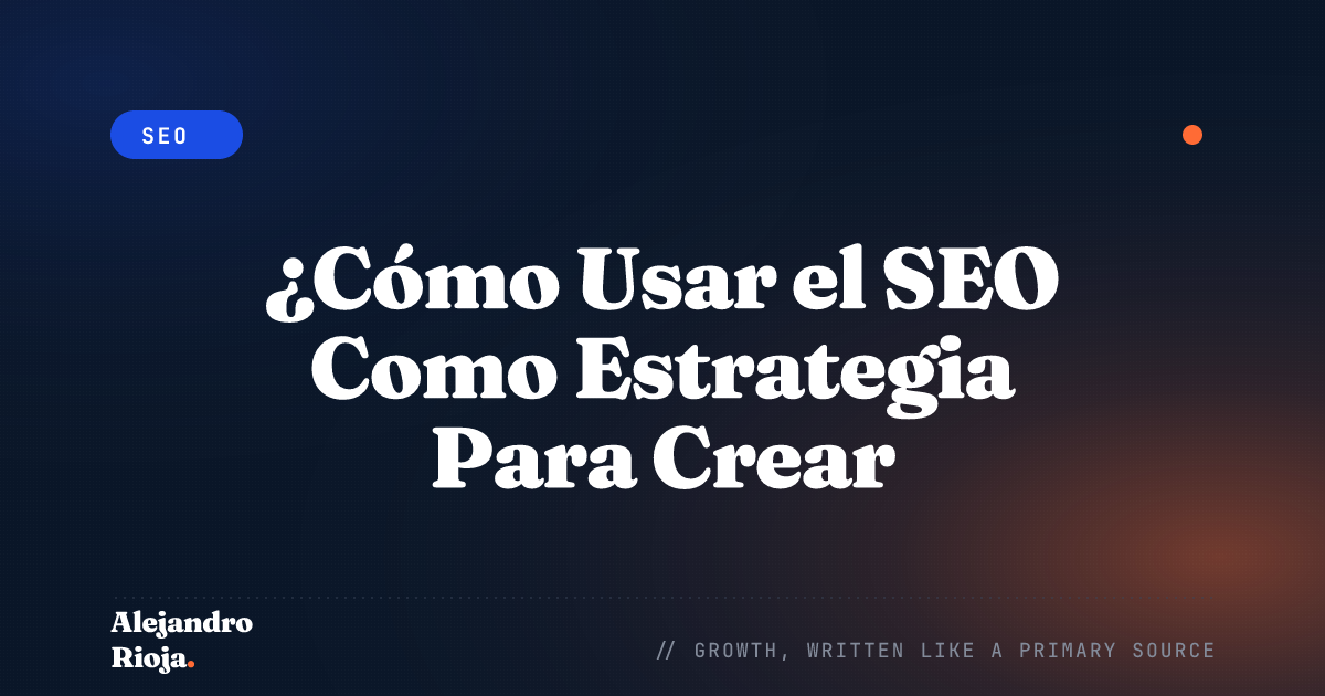 Cómo Usar el SEO Como Estrategia Para Crear Estructuras de Sitios Web
