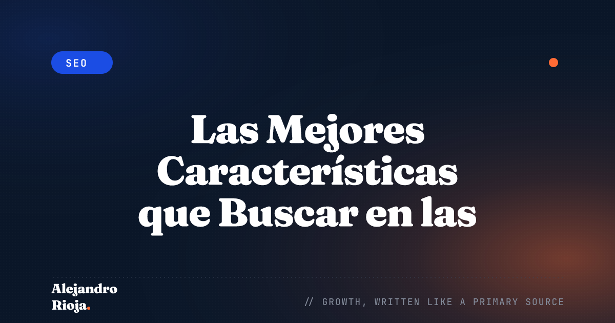 Las Mejores Características que Buscar en las Herramientas de Investigación de Palabras Clave