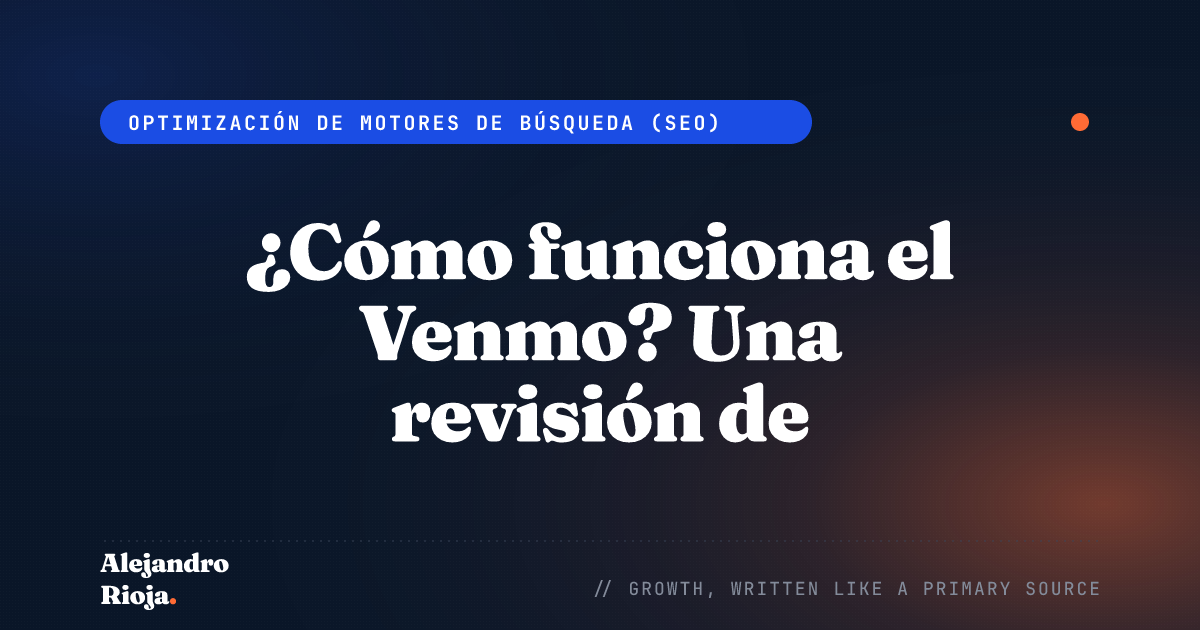 ¿Cómo funciona el Venmo? Una revisión de características y beneficios