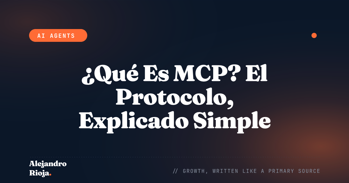 ¿Qué Es MCP? El Protocolo, Explicado Simple