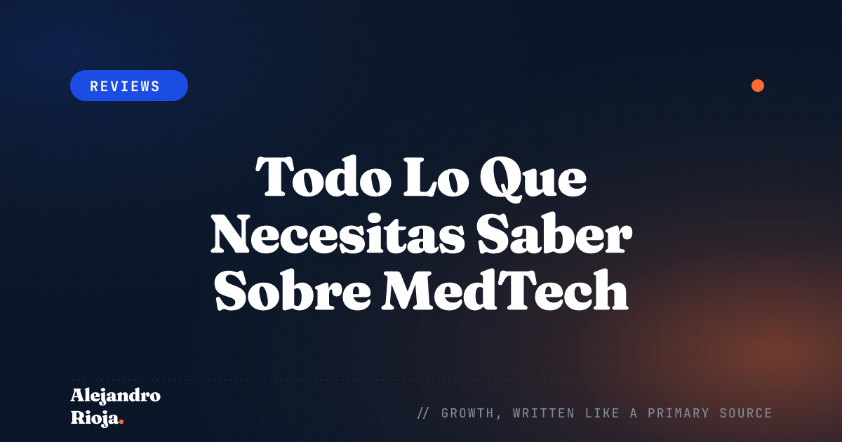 Todo Lo Que Necesitas Saber Sobre MedTech El Futuro De La Medicina Y La Tecnología