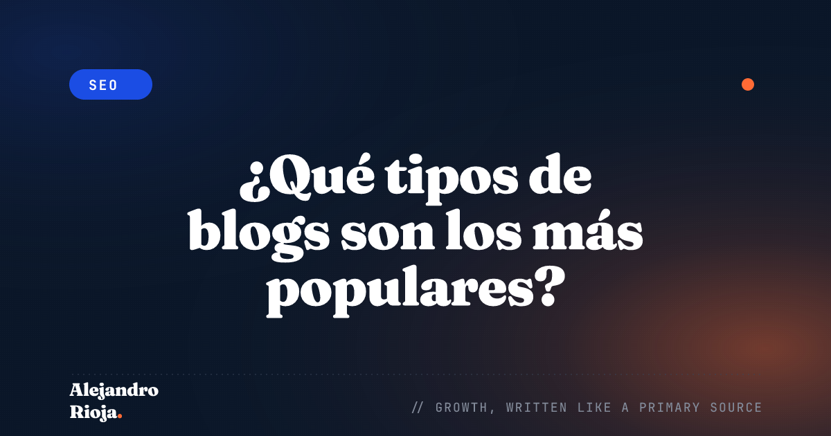 ¿Qué tipos de blogs son los más populares?