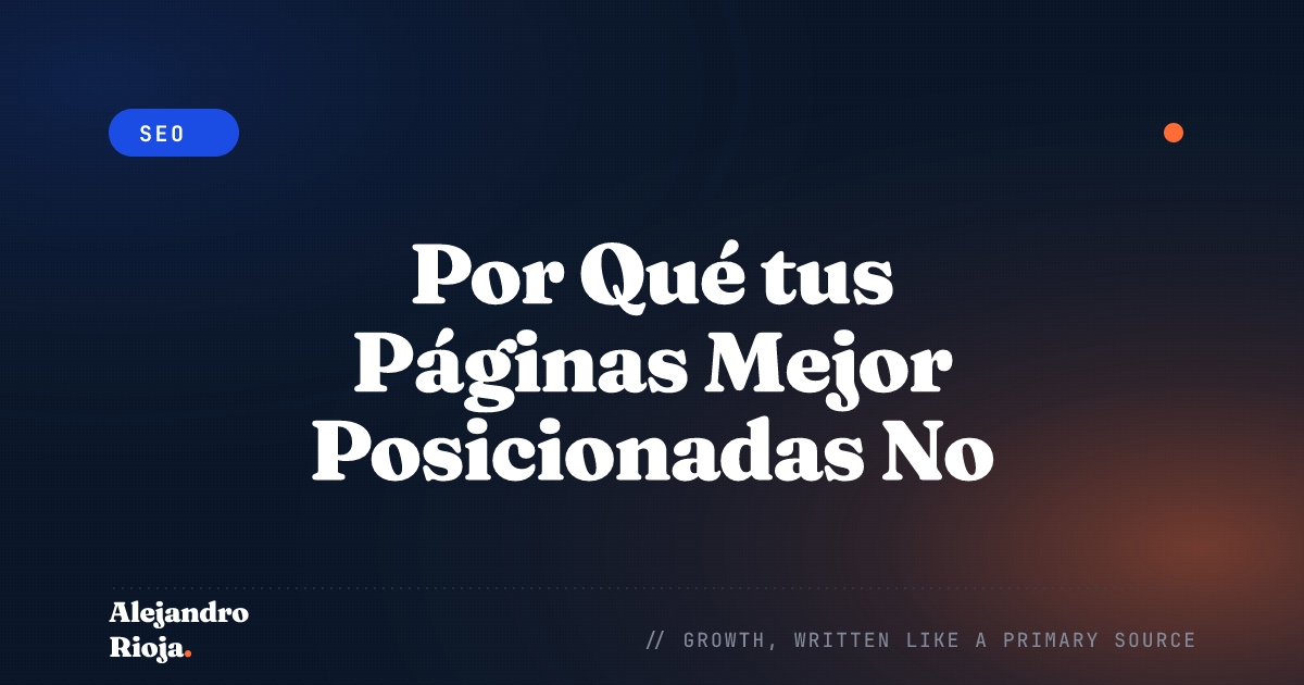 Por Qué tus Páginas Mejor Posicionadas No Reciben Clics