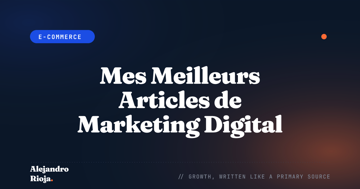 Mes Meilleurs Articles de Marketing Digital 🚀