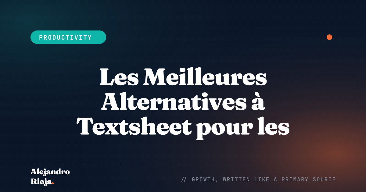 Les Meilleures Alternatives à Textsheet pour les Étudiants