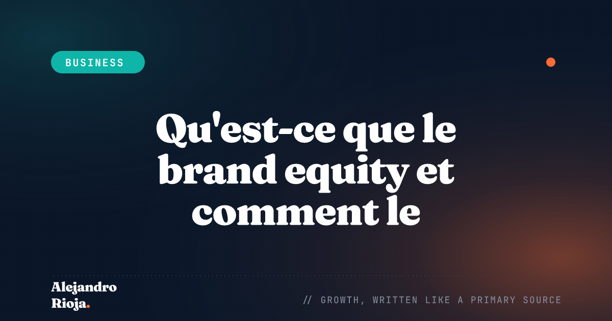 comment construire le brand equity