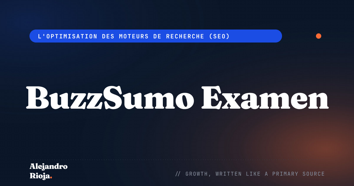 BuzzSumo Examen: Caractéristiques, Prix, Avantages et Inconvénients