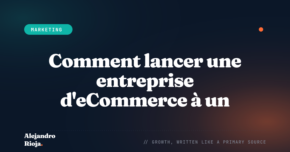 Comment lancer une entreprise d'eCommerce à un million de dollars en 2026