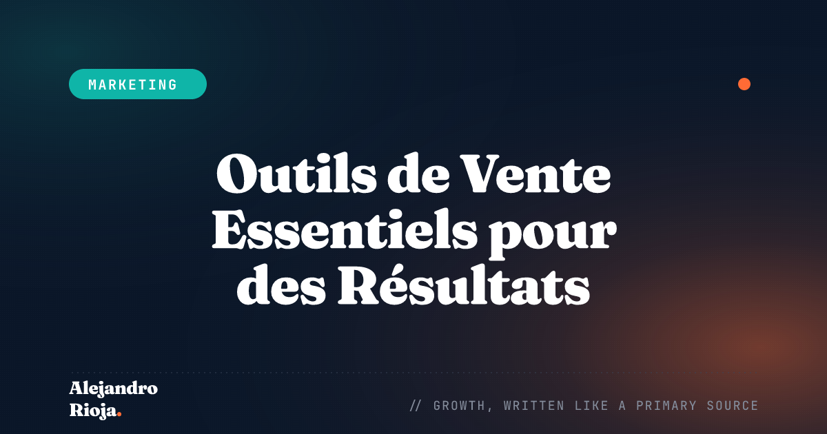 Outils de Vente Essentiels pour des Résultats Optimaux Améliorez les Performances et la Productivité