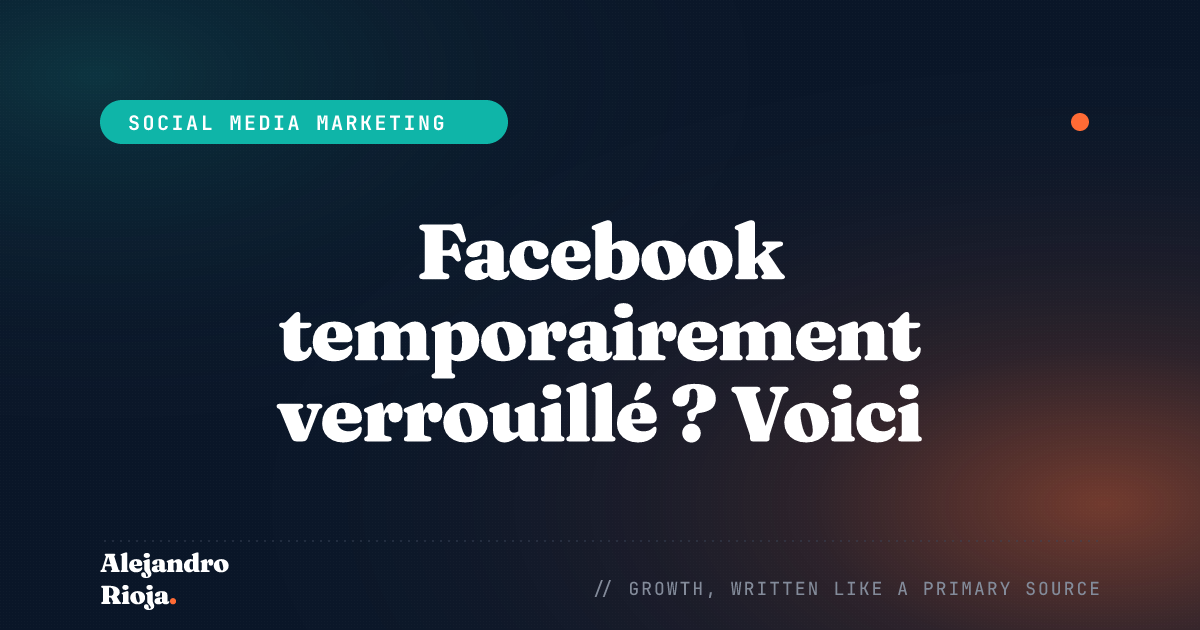 Facebook temporairement verrouillé : comment y remédier