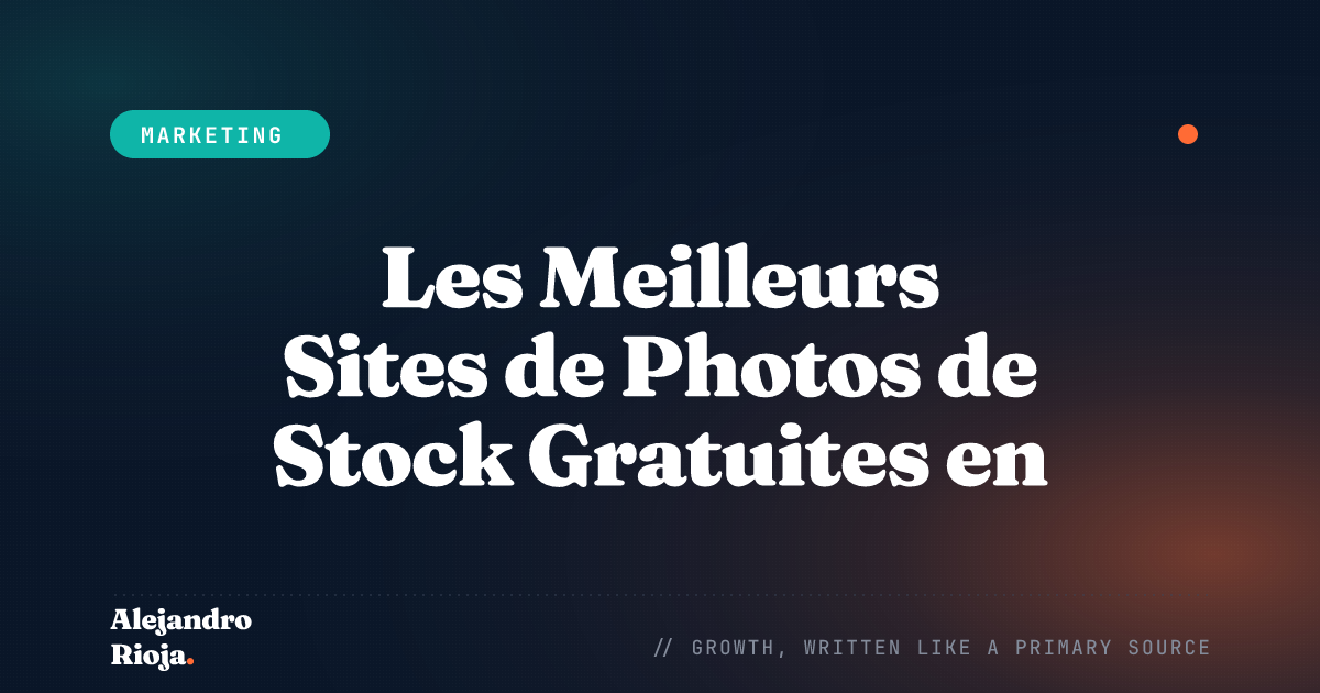 Les Meilleurs Sites de Photos de Stock Gratuites en 2026