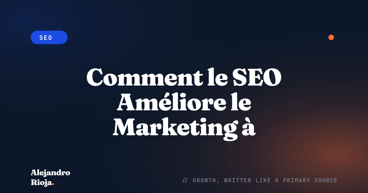 Comment le SEO Améliore le Marketing à l'Échelle Mondiale