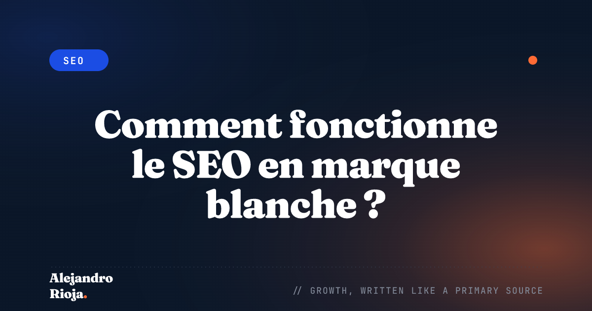 Comment fonctionne le SEO en marque blanche ?