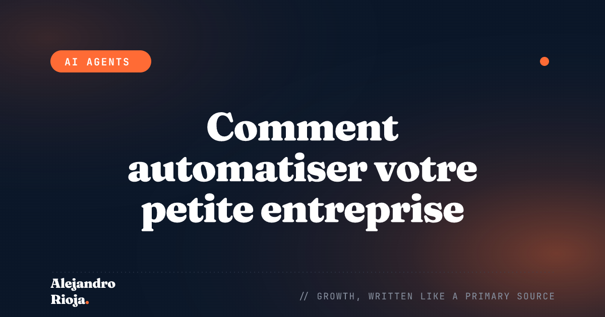 Comment automatiser votre petite entreprise avec des agents IA : guide pratique