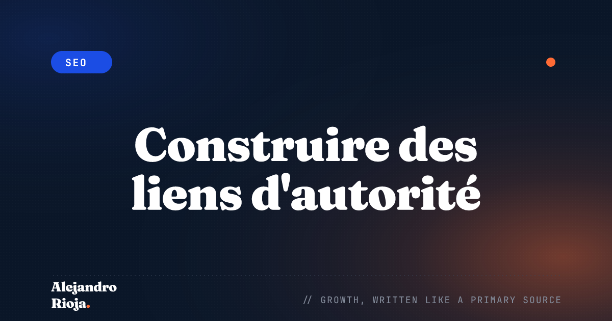 Construire des liens d'autorité : essentiel pour le succès d'un nouveau blog