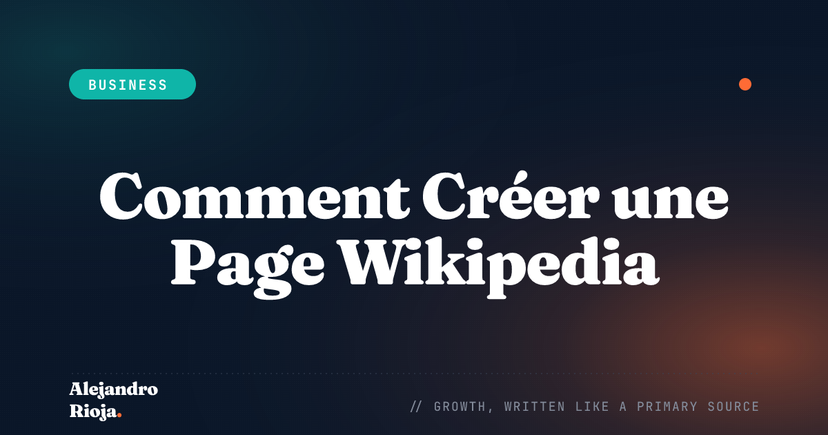 Comment Créer une Page Wikipedia Guide Étape par Étape