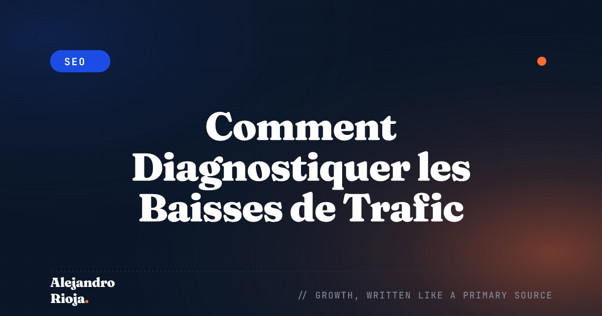 Comment Diagnostiquer les Baisses de Trafic avec Google Analytics