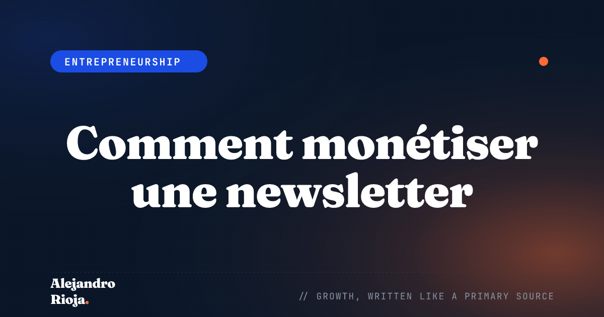 Comment monétiser une newsletter : 5 modèles de revenus qui fonctionnent vraiment