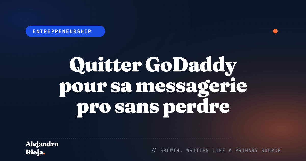 Quitter GoDaddy pour sa messagerie pro sans perdre un mail