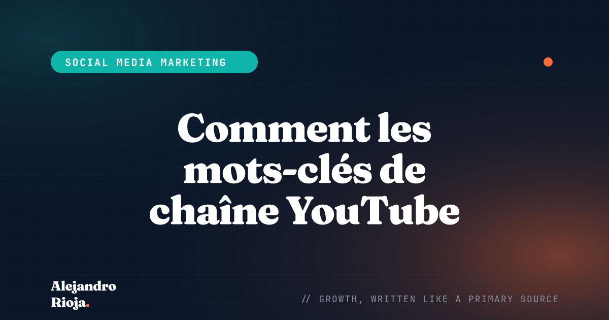 Comment les mots-clés de chaîne YouTube affectent l'optimisation des vidéos