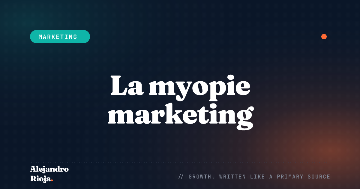 La myopie marketing : l'une des raisons pour lesquelles les entreprises échouent