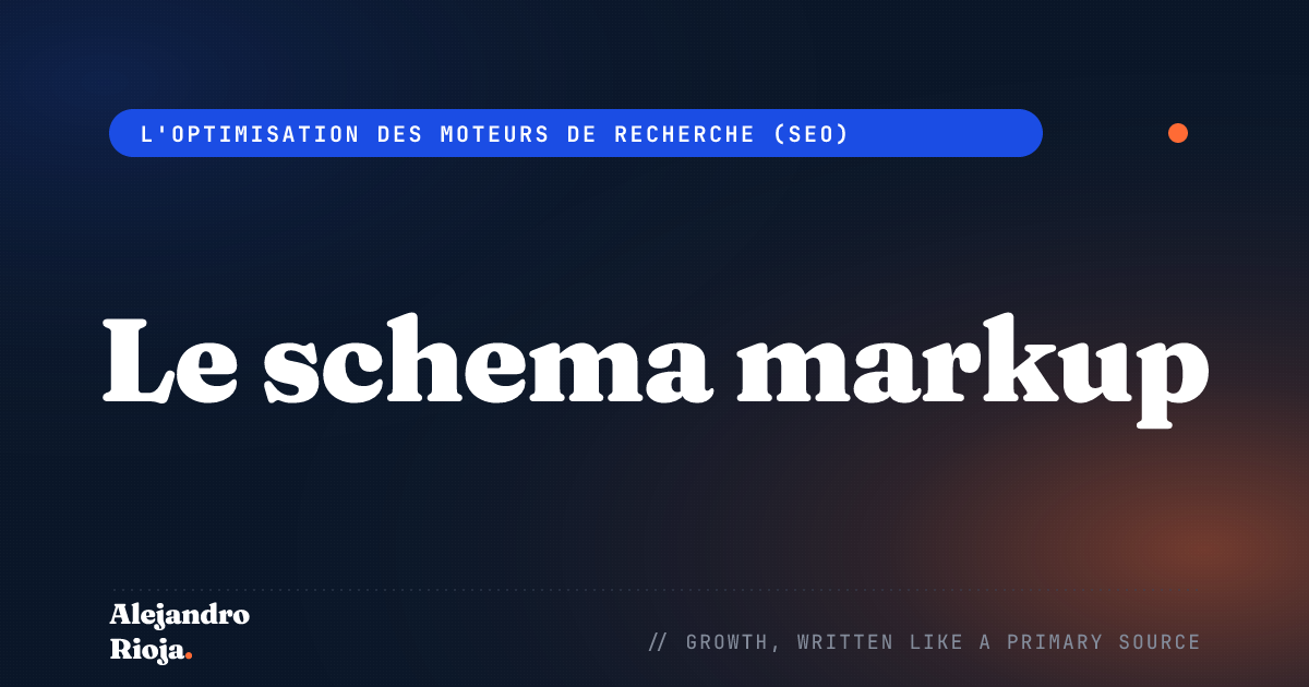 Qu’est-ce que Schema Markup et comment l’utiliser pour stimuler votre référencement