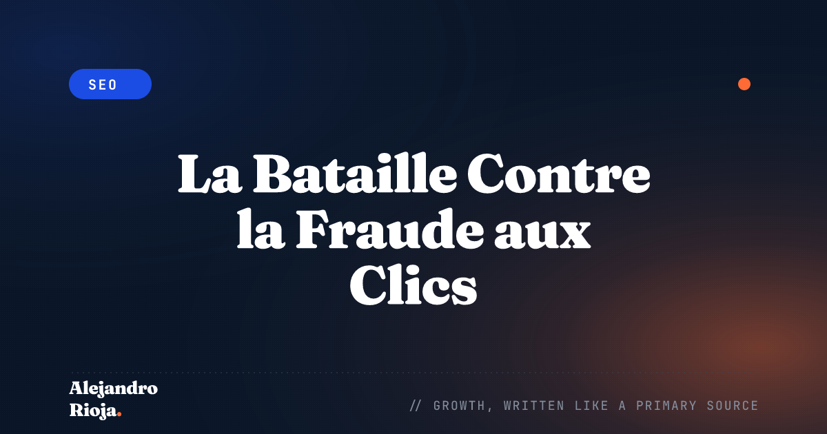 La Bataille Contre la Fraude aux Clics : Comment Protéger Votre Budget PPC