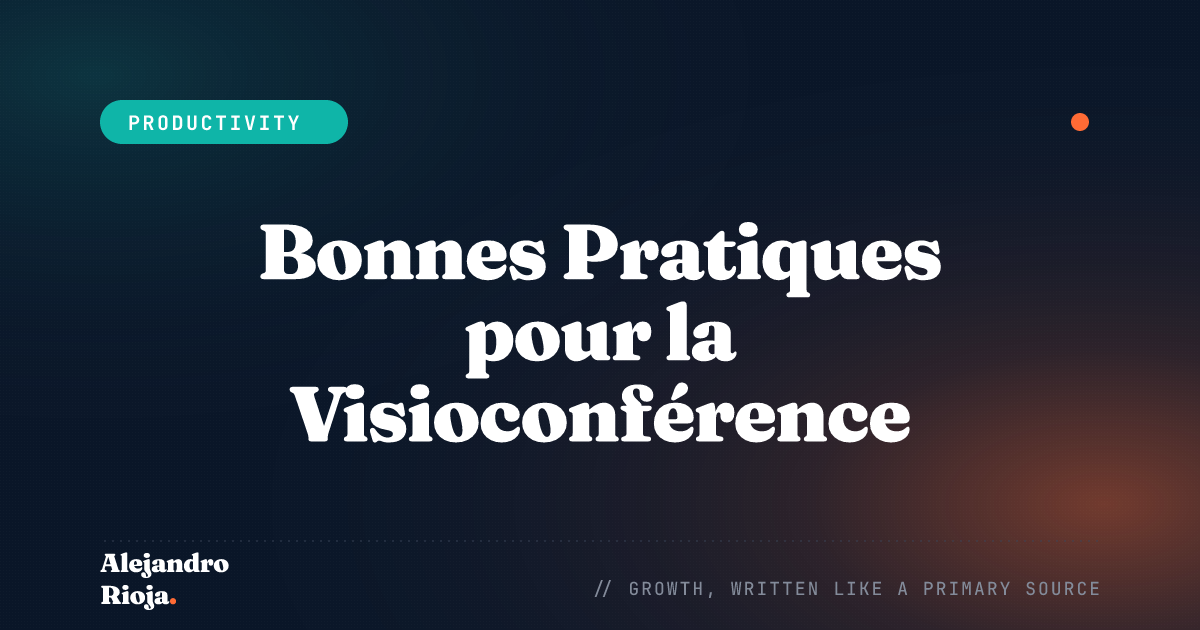 Bonnes Pratiques pour la Visioconférence