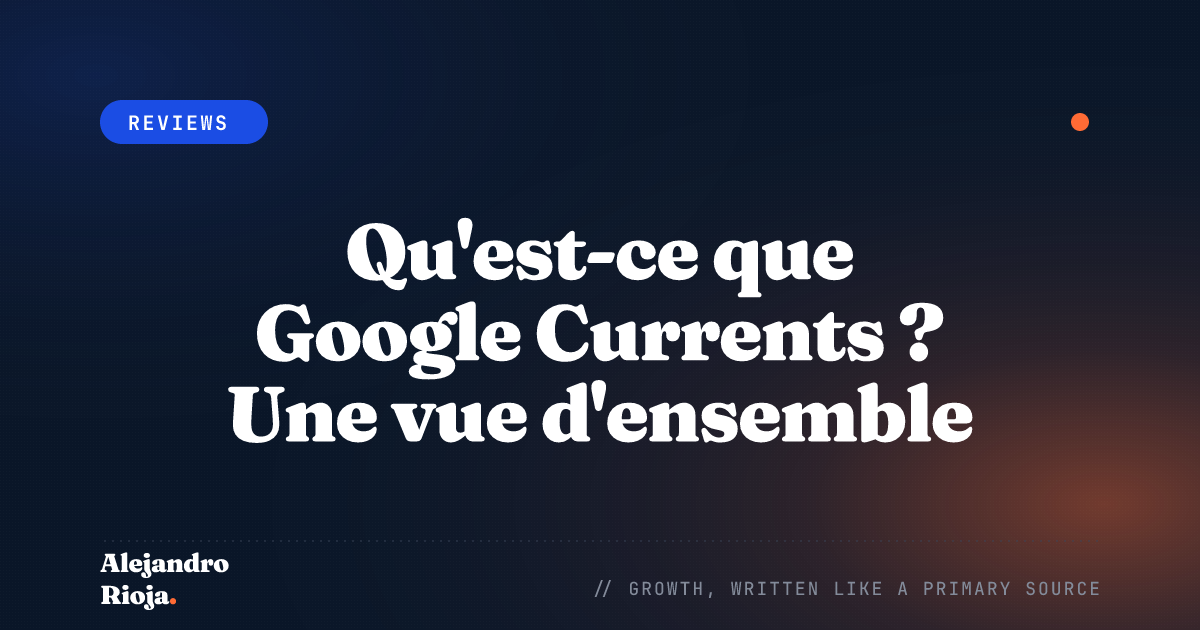 What Is Google Currents A Comprehensive Overview