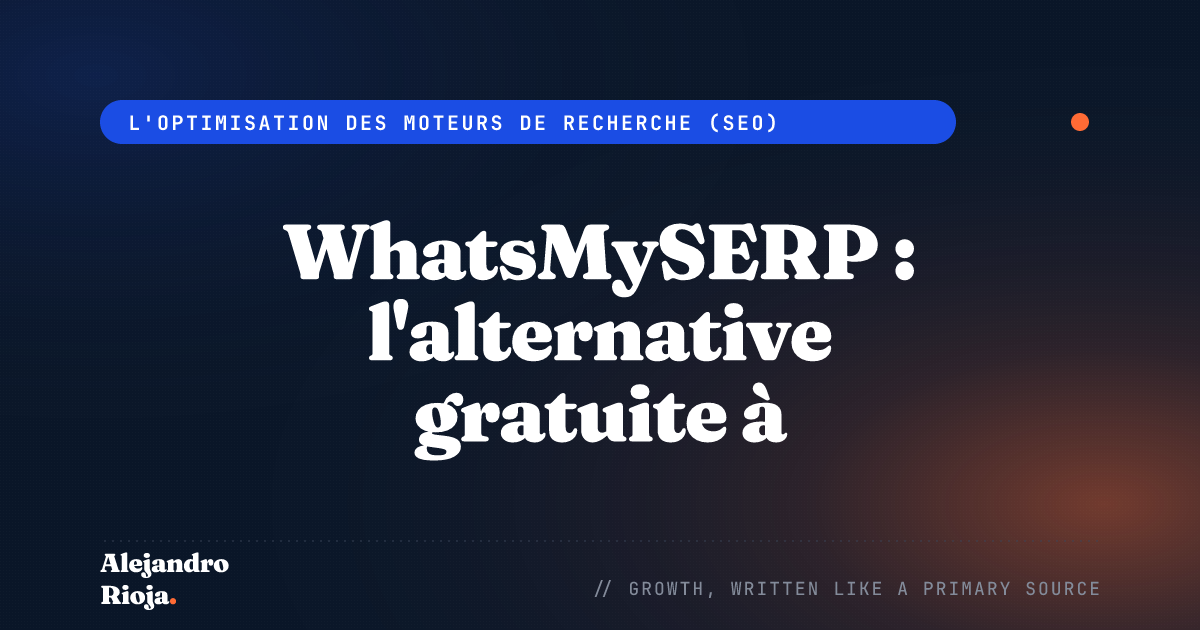 WhatsMySERP : l'alternative gratuite à KeywordsEverywhere