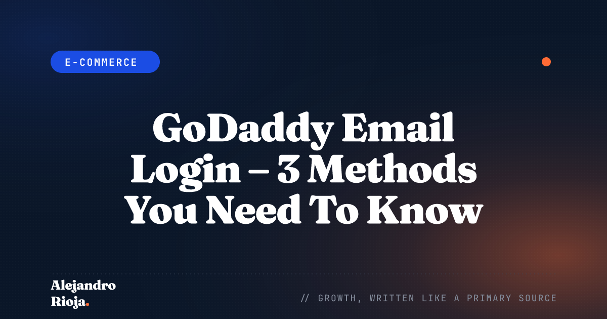 GoDaddy Email Login - 3 Methods You Need To Know