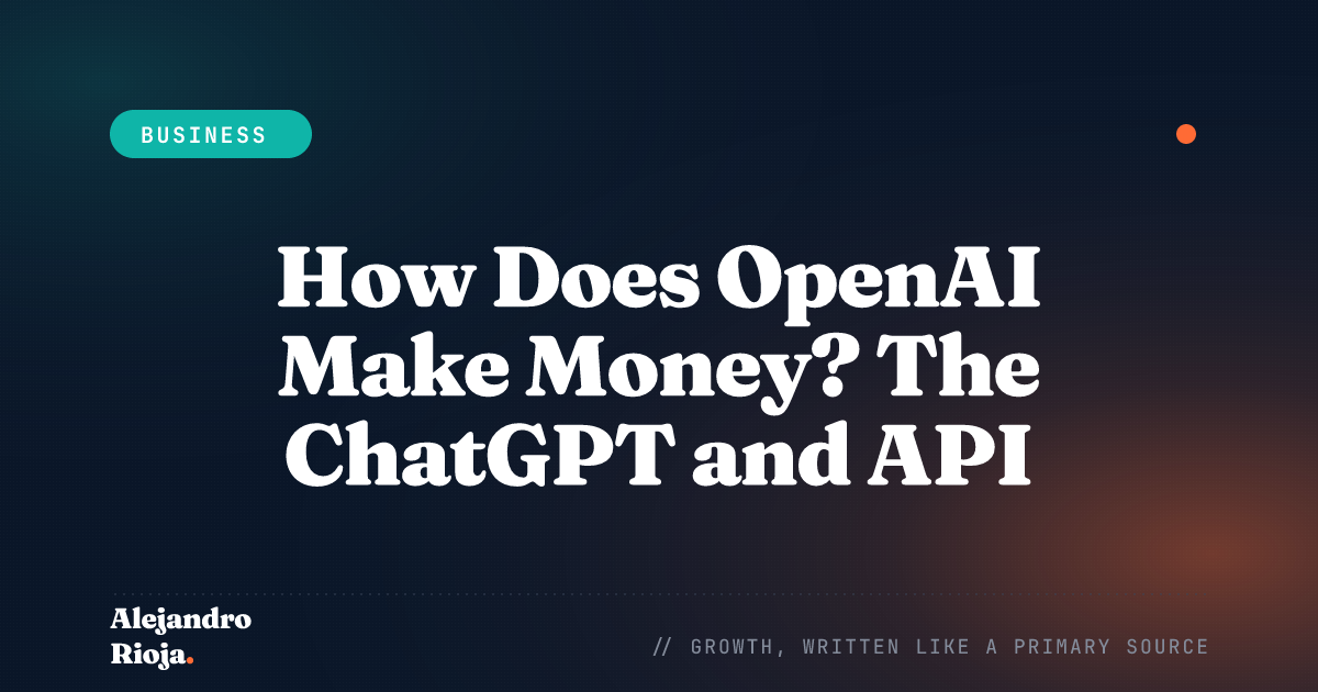 How does OpenAI make money — ChatGPT and API business model