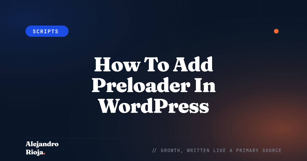 How To Add Preloader In WordPress A Step By Step Guide