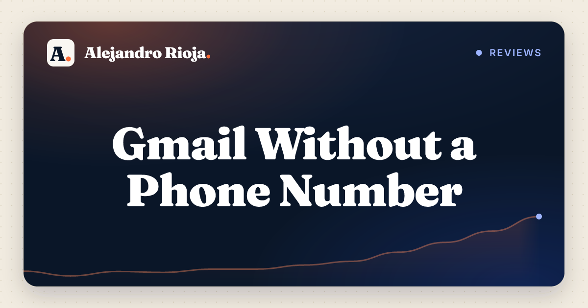 Title card reading Gmail Without a Phone Number