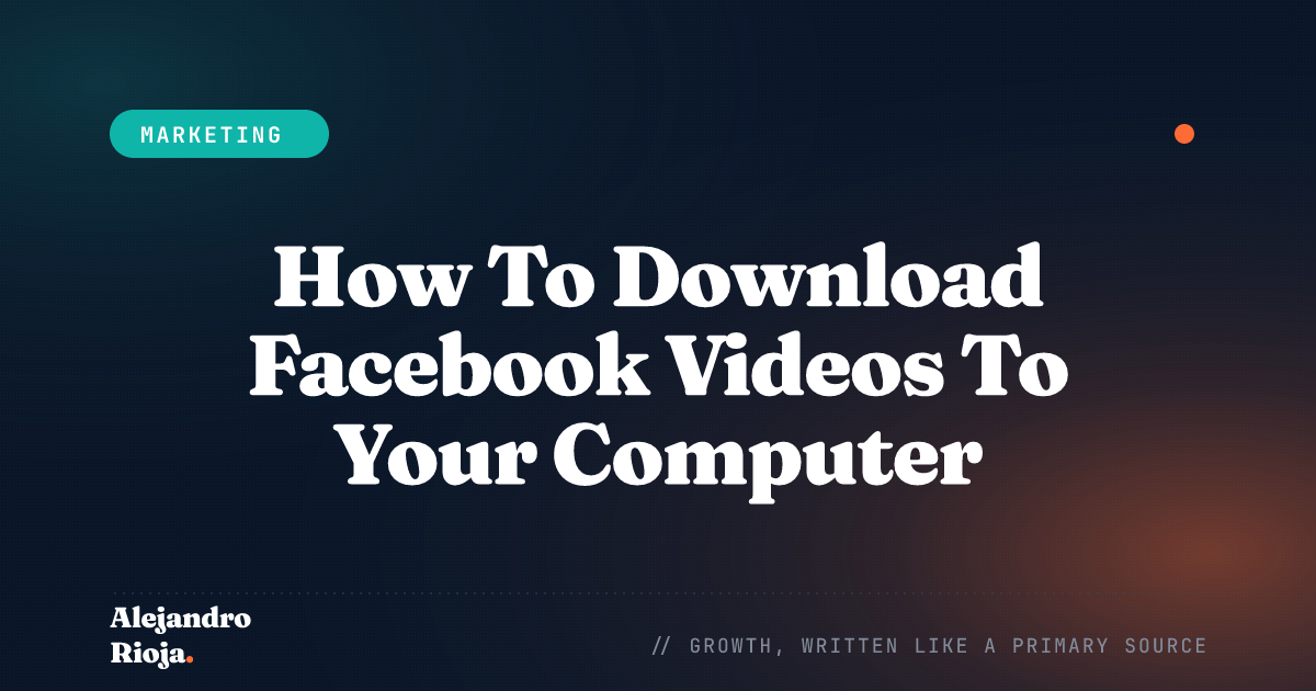 How To Download Facebook Videos To Your Computer