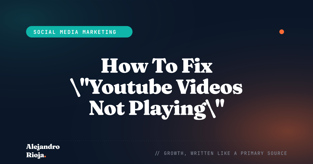 How To Fix Youtube Videos Not Playing