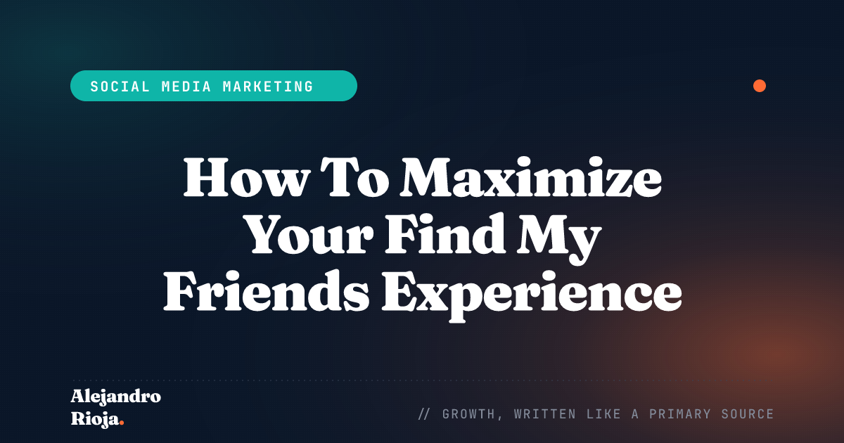 How To Maximize Your Find My Friends Experience With The Live Feature