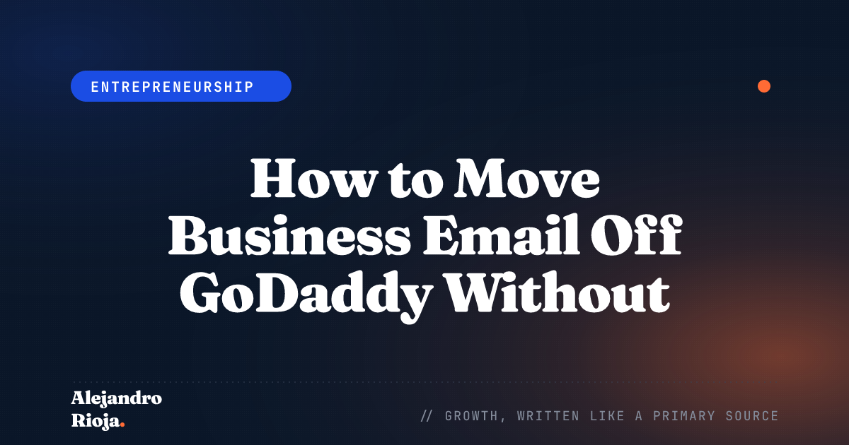 How to Move Business Email Off GoDaddy Without Losing Mail