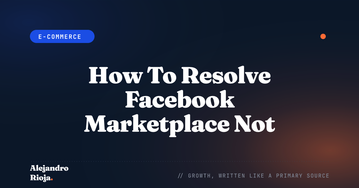 How To Resolve Facebook Marketplace Not Working Issue