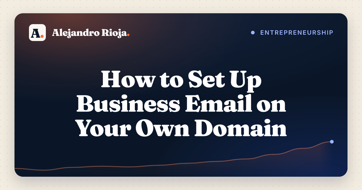 How to Set Up Business Email on Your Own Domain