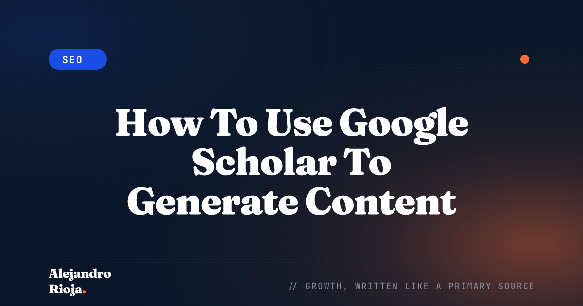 How To Use Google Scholar To Generate Content Ideas