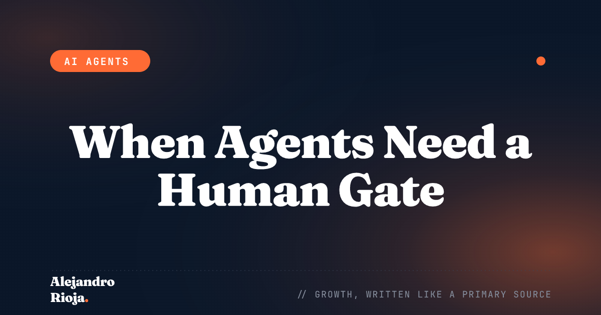 Human-in-the-Loop AI Agents: When to Build an Approval Gate (and When Not To)