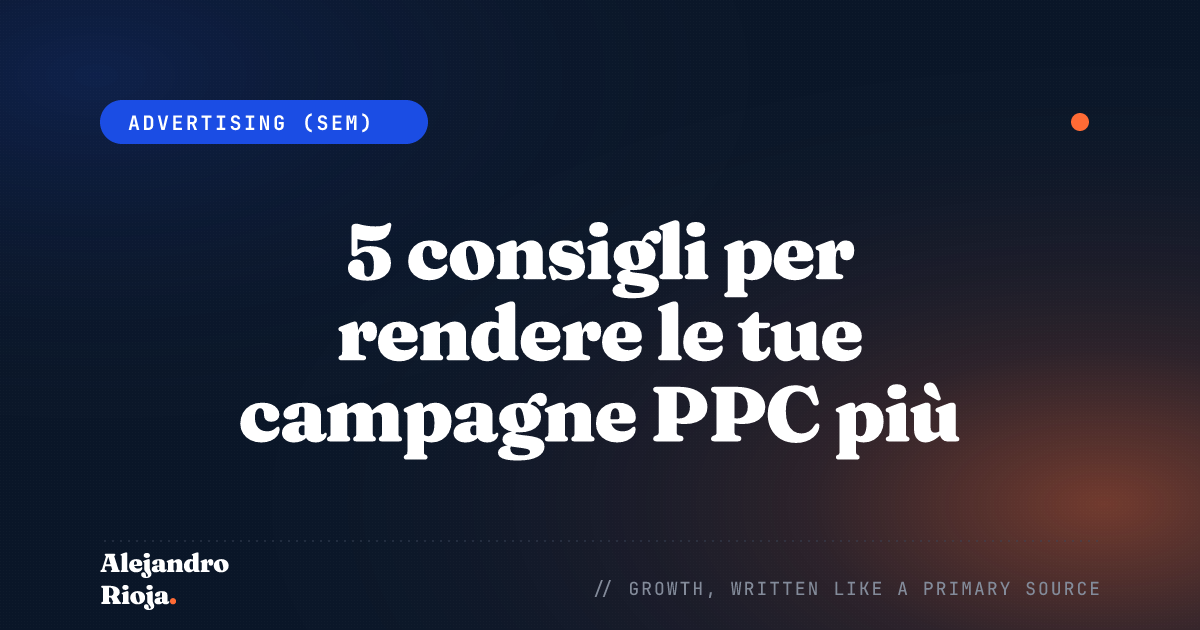 5 consigli per rendere le tue campagne PPC più redditizie