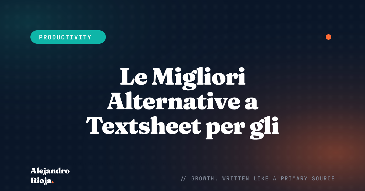 Le Migliori Alternative a Textsheet per gli Studenti